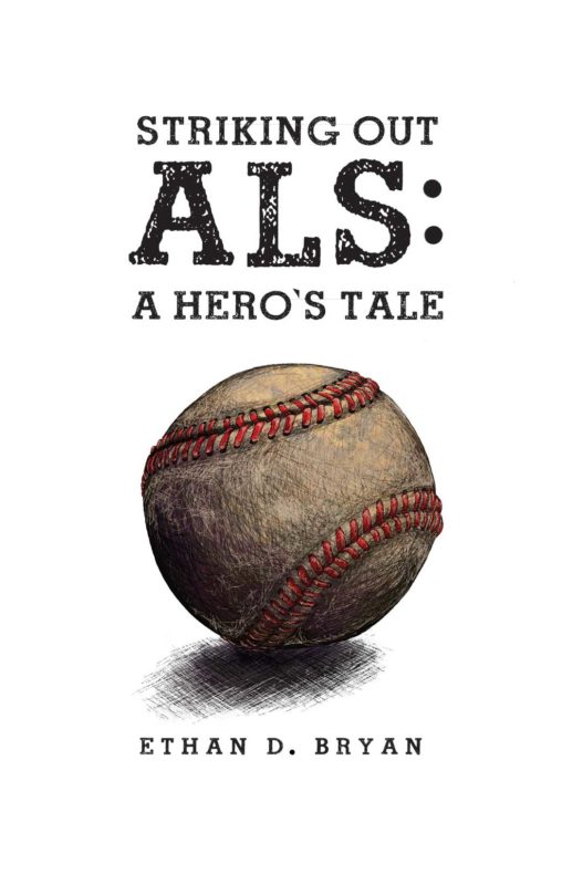 Striking Out ALS: A Hero’s Tale